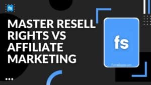 Master Resell Rights vs Affiliate Marketing