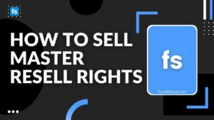 How to Sell Master Resell Rights