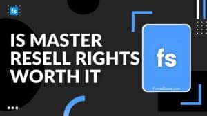 Is Master Resell Rights Worth It